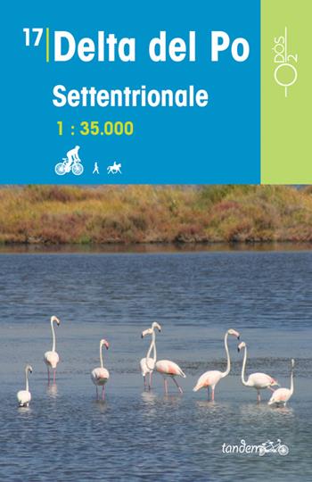 Delta del Po settentrionale 1:35.000 - Chiara Gaetani, Marco Vertovec - Libro Odós (Udine) 2016, Tandem | Libraccio.it