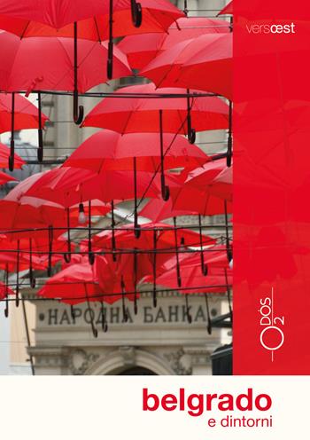 Belgrado e dintorni - Marco Vertovec - Libro Odós (Udine) 2018, Versoest | Libraccio.it