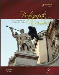 Protagonists in Nordest 2012. Twenty-one protagonists of today's fair Nordest. Ediz. bilingue - Emanuele Delmiglio - Libro Delmiglio Editore 2012, Excellence book | Libraccio.it