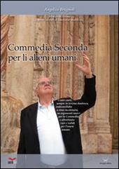 Commedia seconda per li alieni umani