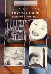 DiVersi e diritti. Pensieri e immagini  - Libro Delmiglio Editore 2014, Spiriti libri | Libraccio.it