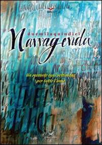 NarrAgenda. Un racconto ogni settimana per tutto l'anno. 2015  - Libro Delmiglio Editore 2014, Spiriti libri | Libraccio.it
