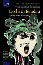 Occhi di tenebra. Il mito di medusa in 26 racconti