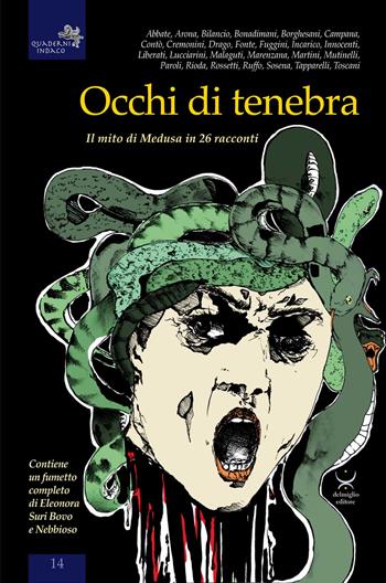 Occhi di tenebra. Il mito di medusa in 26 racconti  - Libro Delmiglio Editore 2015, Quaderni indaco | Libraccio.it
