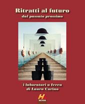 Ritratti al futuro dal passato prossimo. I laboratori a Ivrea di Laura Curino