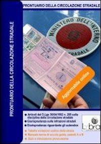 Prontuario della circolazione stradale. DVD-ROM. Vol. 1  - Libro Lybra 2009 | Libraccio.it