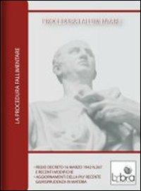 La procedura fallimentare. DVD-ROM  - Libro Lybra 2009 | Libraccio.it