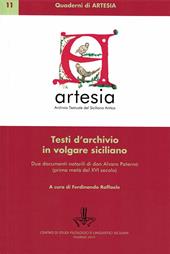 Testi d'archivio in volgare siciliano. Due documenti notarili in volgare siciliano di don Alvaro Paternò (prima metà del XVI secolo)