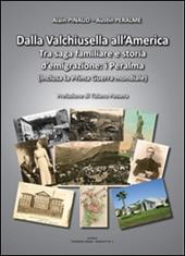 Dalla Valchiusella all'America. Tra saga familiare e storia d'emigrazione. I Peralma