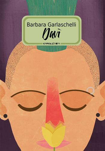 Davì - Barbara Garlaschelli - Libro Camelozampa 2013, Gli arcobaleni | Libraccio.it