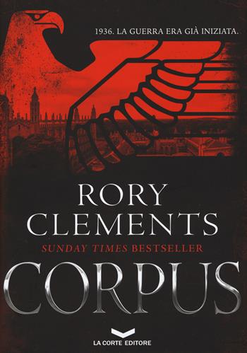 Corpus - Rory Clements - Libro La Corte Editore 2017, Millennium | Libraccio.it