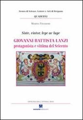 Giovanni Battista Lanzi. Protagonista e vittima del Seicento