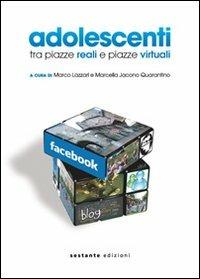 Adolescenti tra piazze reali e piazze virtuali  - Libro Sestante 2010, Bergamo University Press | Libraccio.it