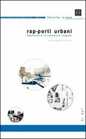 Rap-porti urbani. Sperimentazione di un laboratorio integrato