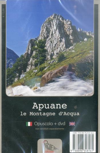 Apuane. Le montagne d'acqua. Con DVD - Valter Torri - Libro Il Piviere 2013 | Libraccio.it
