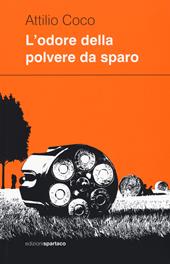 L'odore della polvere da sparo