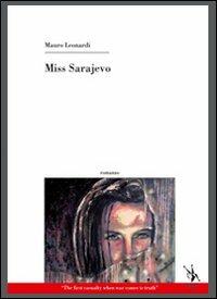 Miss Sarajevo - Mauro Leonardi - Libro Yorick Editore 2012 | Libraccio.it