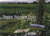 Vespa Valdera tour