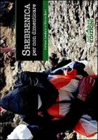Srebrenica per non dimenticare - Stefano Landucci, Marco Bani - Libro ArtEventBook 2011 | Libraccio.it