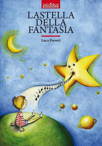 La stella della fantasia - Luca Doveri - Libro ArtEventBook 2012 | Libraccio.it