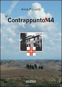 Contrappunto '44 - Anna Piccardi - Libro ArtEventBook 2013 | Libraccio.it
