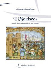 I moriscos. Studio storico-letterario di una identità