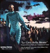 Le città della mente. Tempere di Karel Thole per «I romanzi di Urania»  - Libro Little Nemo 2010 | Libraccio.it