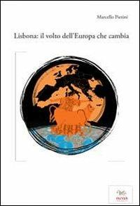 Lisbona. Il volto dell'Europa che cambia - Marcello Pierini - Libro Aras Edizioni 2011 | Libraccio.it