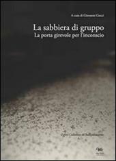 La sabbiera di gruppo. La porta girevole dell'inconscio