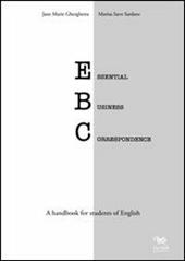 Essential business correspondence. A handbook for students of English