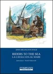 Riders to the sea-La cavalcata al mare. Ediz. bilingue