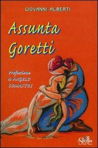 Assunta Goretti. La mamma di una figlia santa - Giovanni Alberti - Libro Edizioni Palumbi 1970 | Libraccio.it