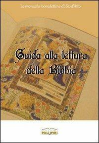 Guida alla lettura della Bibbia  - Libro Edizioni Palumbi 1970 | Libraccio.it