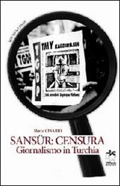 Sansür: censura. Giornalismo in Turchia