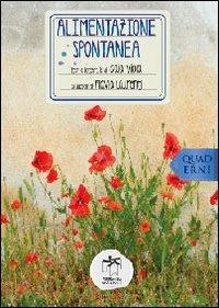 Alimentazione spontanea - Gaia Viola - Libro Bianca e Volta 2013 | Libraccio.it