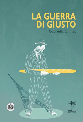 La guerra di Giusto - Gabriella Chmet - Libro Bianca e Volta 2016 | Libraccio.it