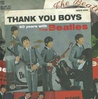 Thank you boys. 50 anni con i Beatles. Ediz. italiana e inglese - Massimo Masini - Libro Anniversary Books 2010 | Libraccio.it