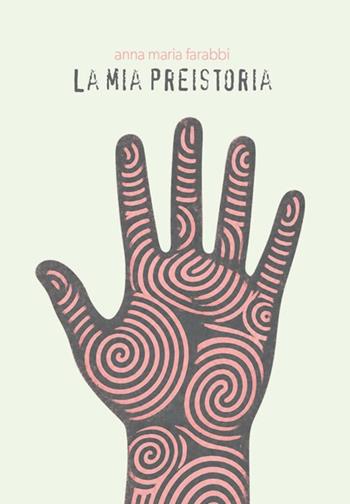 La mia preistoria - Anna Maria Farabbi - Libro Kaba 2026 | Libraccio.it