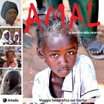 Amal. La bambina delle caramelle  - Libro Arkadia 2012 | Libraccio.it