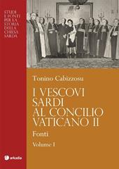 I vescovi sardi al Concilio Vaticano II. Vol. 1: Fonti