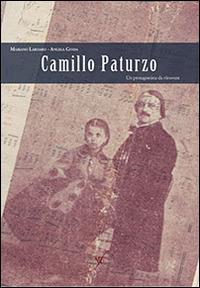 Camillo Paturzo. Un protagonista da ritrovare - Mariano Lardaro, Angela Guida - Libro con-fine edizioni 2014, Athena | Libraccio.it