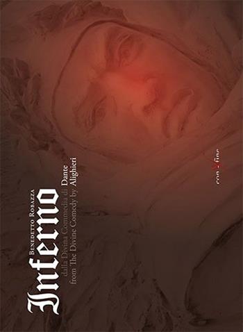Inferno. Benedetto Robazza dalla Divina Commedia di Dante Alighieri. Ediz. multilingue  - Libro con-fine edizioni 2015 | Libraccio.it