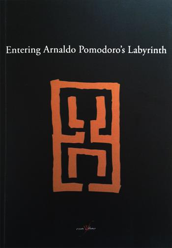 Entering Arnaldo Pomodoro's labyrinth. Ediz. illustrata - Donzelli Aurora, Gino Fienga, Giani Federico - Libro con-fine edizioni 2017 | Libraccio.it