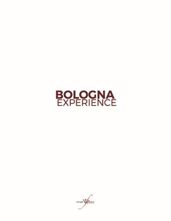 Bologna Experience. Ediz. italiana e inglese  - Libro con-fine edizioni 2017 | Libraccio.it