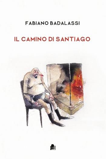 Il camino di Santiago - Fabiano Badalassi - Libro Edizioni del Boccale 2020 | Libraccio.it