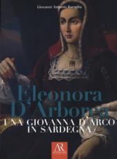 Eleonora D'Arborea. Una Giovanna D'arco in Sardegna