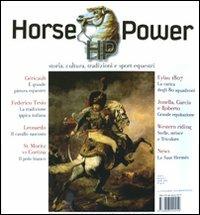 Horse Power. Storia, cultura, tradizioni e sport equestri (2010). Vol. 1  - Libro Leonardo International 2010 | Libraccio.it