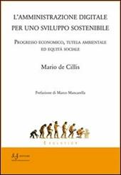 L' amministrazione digitale per uno sviluppo sostenibile. Progresso economico, tutela ambientale ed equità sociale