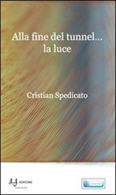 Alla fine del tunnel... la luce