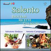 Salento. Proverbi, ricette, culacchi. Ediz. italiana e inglese